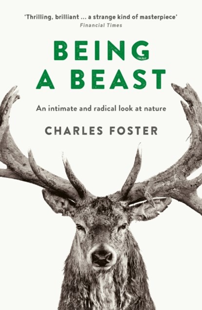 Being a Beast, Charles Foster - Paperback - 9781781255353