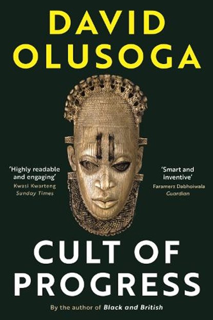Cult of Progress, David Olusoga - Paperback - 9781781259986