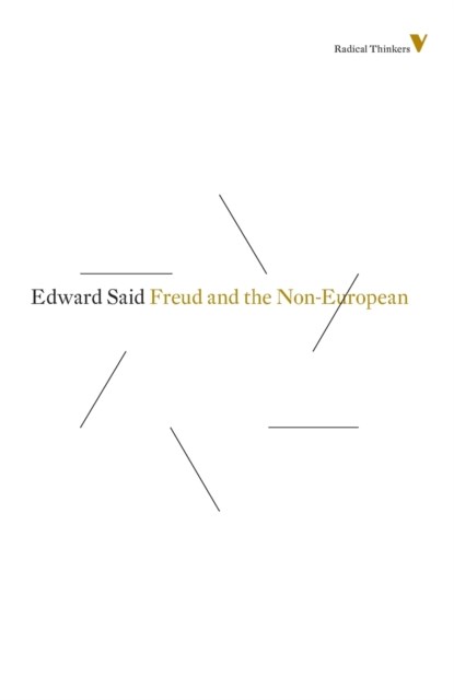 Freud and the Non-European, Edward W Said - Paperback - 9781781681459