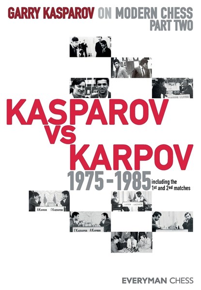 Garry Kasparov on Modern Chess, Garry Kasparov - Paperback - 9781781945216