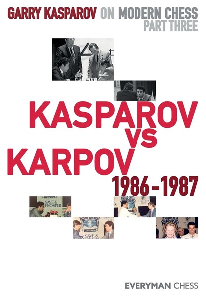 Garry Kasparov on Modern Chess, Garry Kasparov - Paperback - 9781781945223