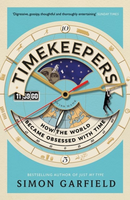 Timekeepers, Simon Garfield - Paperback - 9781782113218