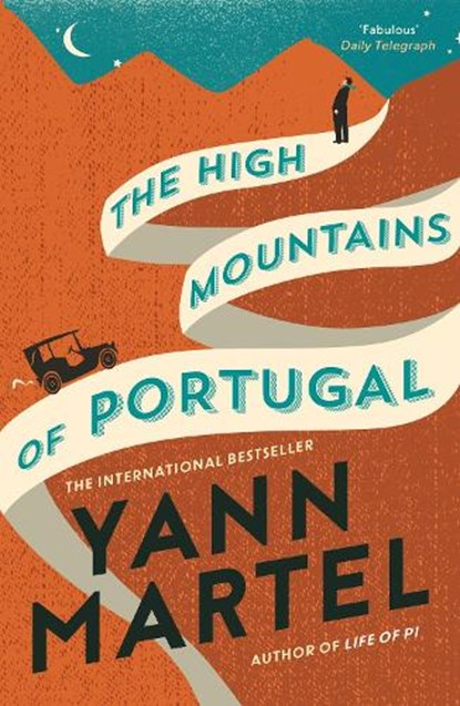 The High Mountains of Portugal, Yann Martel - Paperback - 9781782114741