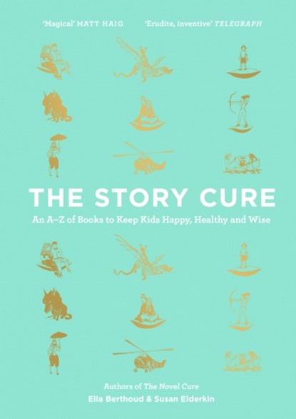 The Story Cure, Ella Berthoud ; Susan Elderkin - Gebonden - 9781782115298