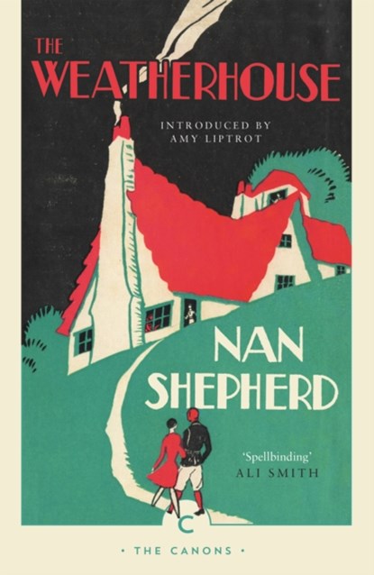 The Weatherhouse, Nan Shepherd - Paperback - 9781782118862