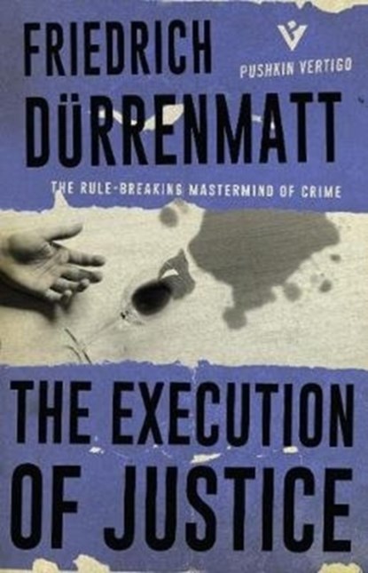 The Execution of Justice, Friedrich Durrenmatt - Paperback - 9781782273875