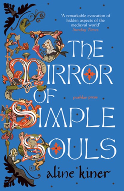 The Mirror of Simple Souls, Aline Kiner - Paperback - 9781782278320