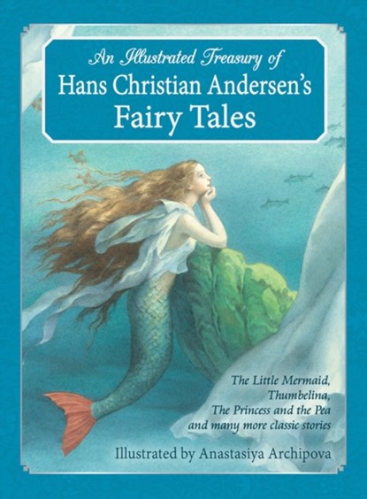 An Illustrated Treasury of Hans Christian Andersen's Fairy Tales, Hans Christian Andersen - Gebonden - 9781782501183