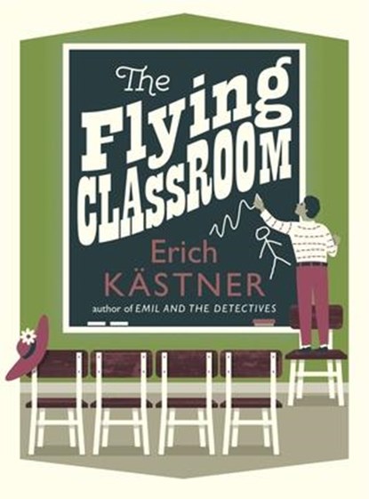 The Flying Classroom, Erich Kastner - Paperback - 9781782690566
