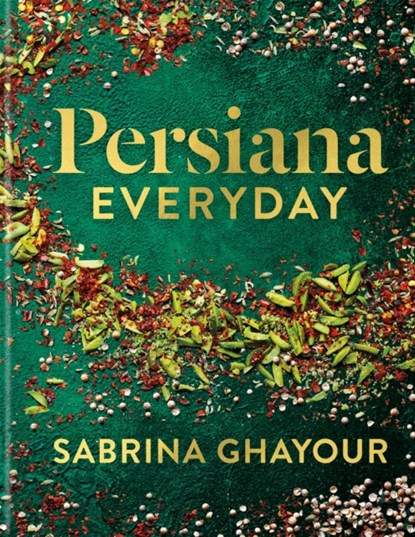 Persiana Everyday, Sabrina Ghayour - Gebonden - 9781783255146