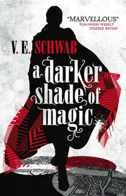 A Darker Shade of Magic, V. E. Schwab - Paperback - 9781783295401