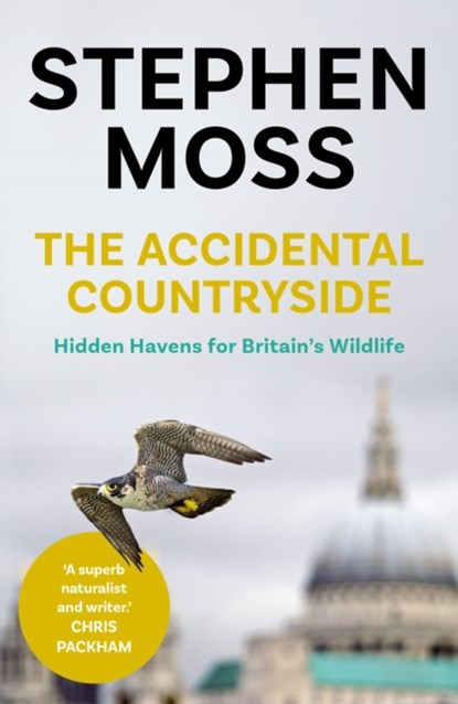 The Accidental Countryside, Stephen Moss - Paperback - 9781783351657