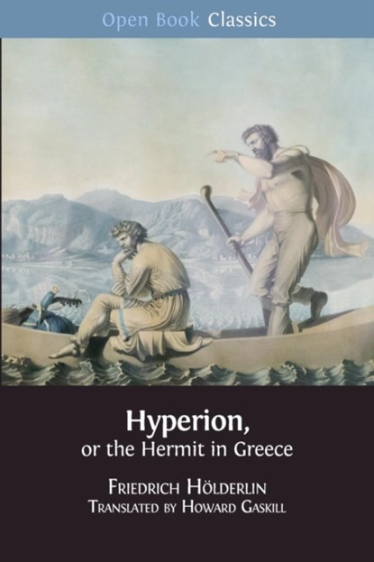 Hyperion, or the Hermit in Greece, Friedrich Holderlin - Paperback - 9781783746552