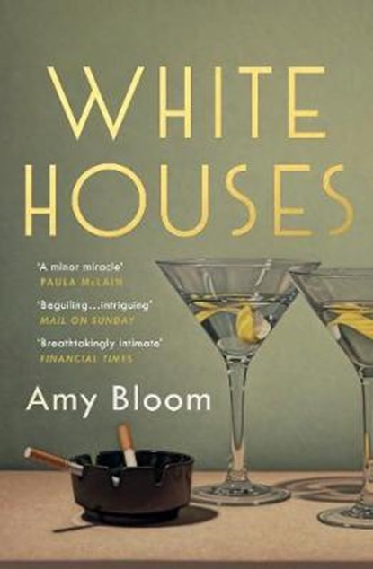 White Houses, Amy Bloom - Paperback - 9781783781744