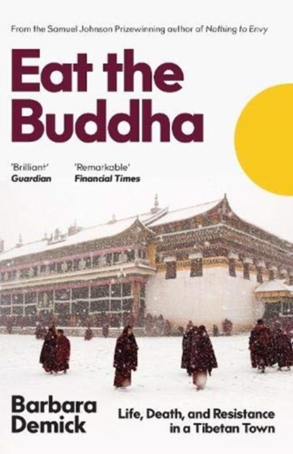 Eat the Buddha, Barbara (Y) Demick - Paperback - 9781783782659