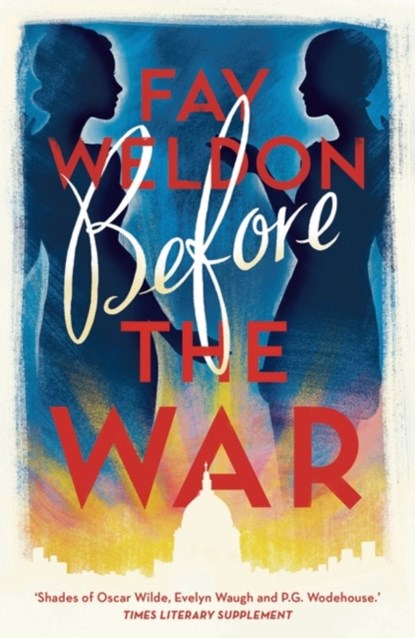 Before the War, Fay Weldon - Paperback - 9781784082086