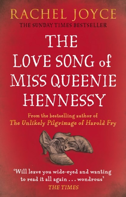 The Love Song of Miss Queenie Hennessy, Rachel Joyce - Paperback - 9781784160302
