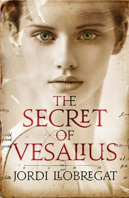 The Secret of Vesalius, Jordi Llobregat - Ebook - 9781784293031