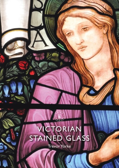 Victorian Stained Glass, Trevor (Author) Yorke - Paperback - 9781784424831