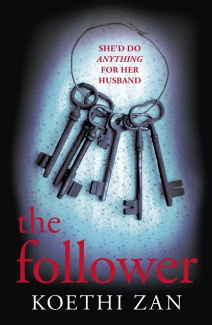 The Follower, Koethi Zan - Paperback - 9781784702335