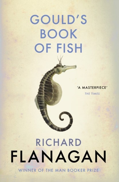 Gould's Book of Fish, Richard Flanagan - Paperback - 9781784702892