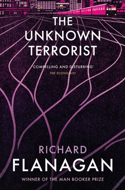 The Unknown Terrorist, Richard Flanagan - Paperback - 9781784702915