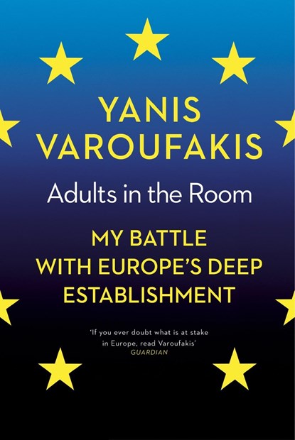 Adults In The Room, Yanis Varoufakis - Paperback - 9781784705763