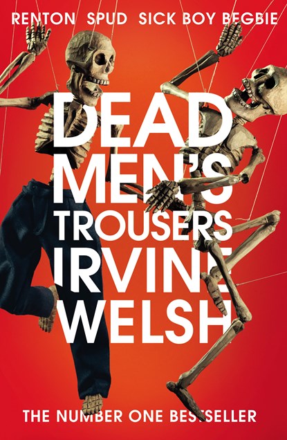 Dead Men's Trousers, Irvine Welsh - Paperback - 9781784708436