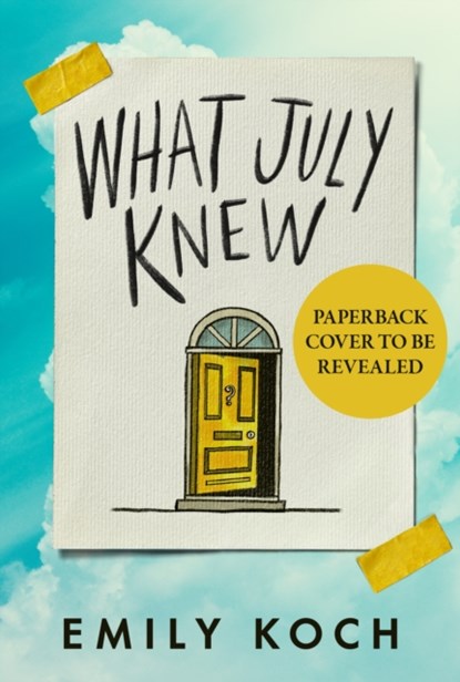 What July Knew, Emily Koch - Paperback - 9781784709433
