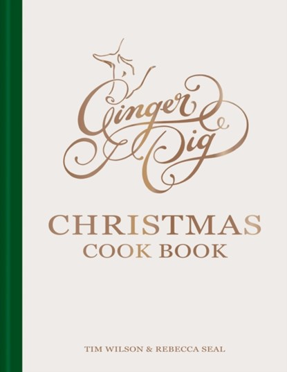 Ginger Pig Christmas Cook Book, Tim Wilson ; Rebecca Seal - Gebonden - 9781784729196