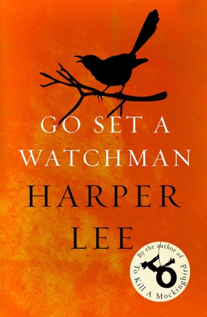 Go Set a Watchman, Harper Lee - Paperback - 9781784752460