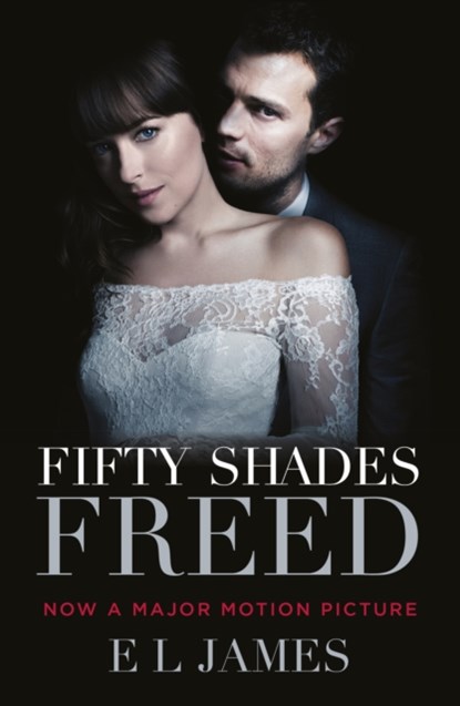 Fifty Shades Freed, E L James - Paperback - 9781784757762