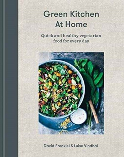 Green Kitchen at Home, David Frenkiel ; Luise Vindahl - Gebonden Gebonden - 9781784880842