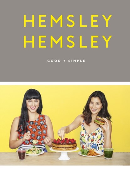 Good + Simple, Jasmine Hemsley ; Melissa Hemsley - Gebonden - 9781785031601