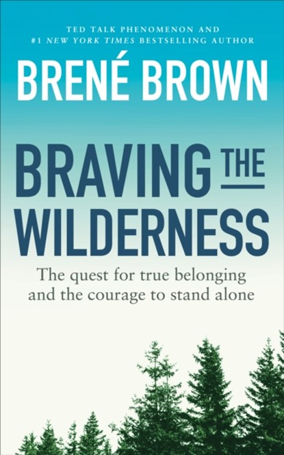 Braving the Wilderness, Brene Brown - Paperback - 9781785041754