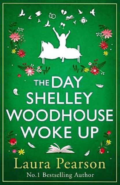The Day Shelley Woodhouse Woke Up, Laura Pearson - Gebonden - 9781785136382