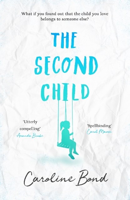 The Second Child, Caroline Bond - Paperback - 9781786493361