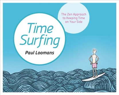 Time Surfing, Paul Loomans - Gebonden - 9781786780911