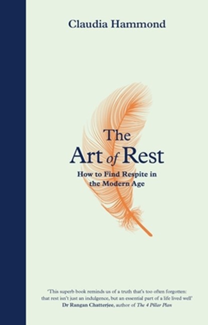 The Art of Rest, Claudia Hammond - Gebonden - 9781786892805