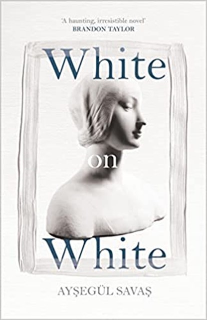 White on White, Aysegul Savas - Gebonden - 9781787303089
