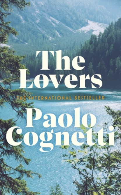 The Lovers, Paolo Cognetti - Paperback - 9781787303386
