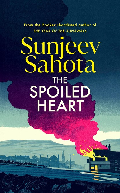 The Spoiled Heart, Sunjeev Sahota - Paperback - 9781787304086