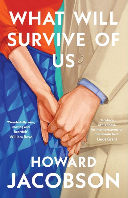 What Will Survive of Us, JACOBSON,  Howard - Paperback - 9781787334830
