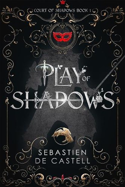 Play of Shadows, Sebastien de Castell - Paperback - 9781787471450