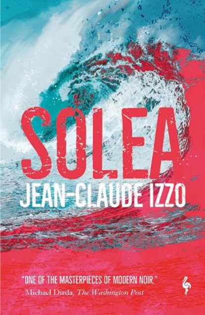 Solea, Jean-Claude Izzo - Paperback - 9781787703049