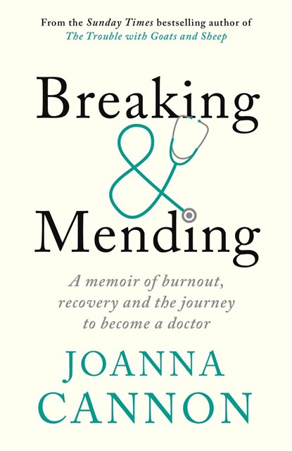 Breaking & Mending, Joanna Cannon - Gebonden - 9781788160575
