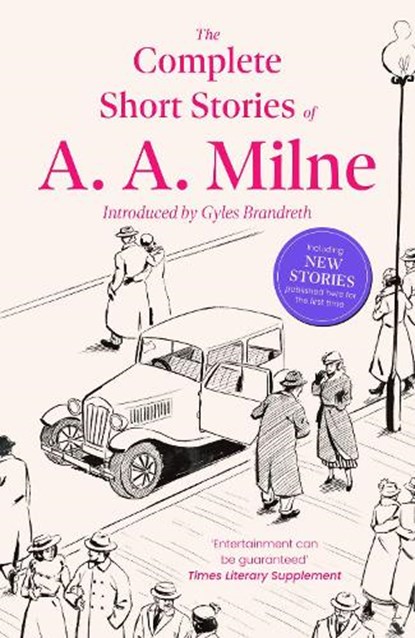 The Complete Short Stories of A. A. Milne, A. A. Milne - Paperback - 9781788424493