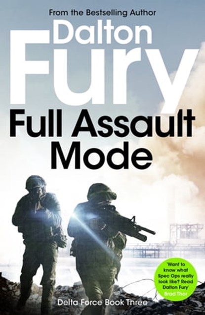 Full Assault Mode, Dalton Fury - Ebook - 9781788637855