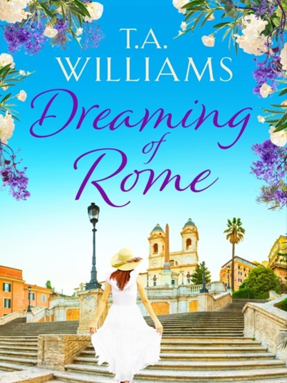 Dreaming of Rome, T.A. Williams - Paperback - 9781788638319