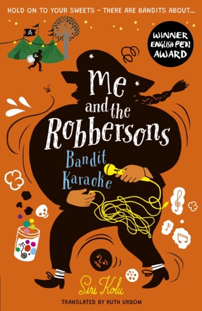 Me and the Robbersons: Bandit Karaoke, Siri Kolu - Paperback - 9781788954815